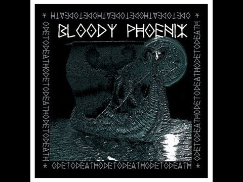 Bloody Phoenix - Ode To Death (2013)