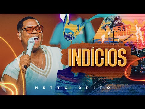 INDÍCIOS - Netto Brito | Pra Encher e Derramar 5.0 - OFICIAL