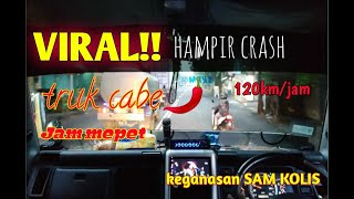 Download lagu Ngeri!!! TRUK CABE LARI KESETANAN JAM MEPET || HAMPIR CRACH!! mp3