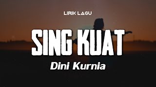 Download lagu SING KUAT - DINI KURNIA | Lirik Lagu Dangdut Hits | Dangdut Banyuwangi | Lagu Bahasa Jawa mp3