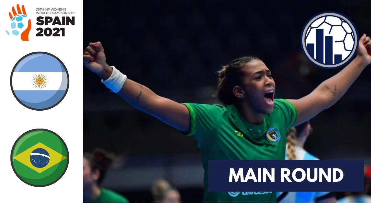 Argentina vs Brasil  | Main Round | Campeonato Mundial de Handebol Feminino 2021