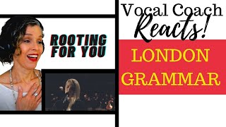 FIRST LISTEN! London Grammar - Rooting For You | Vocal Coach Reacts &amp; Deconstructs