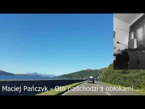 Maciej Pańczyk - Oto nadchodzi z obłokami