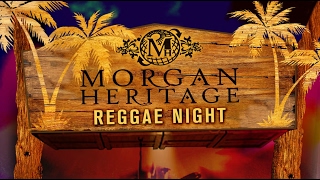 Morgan Heritage - Reggae Night (Ft. Drezion)