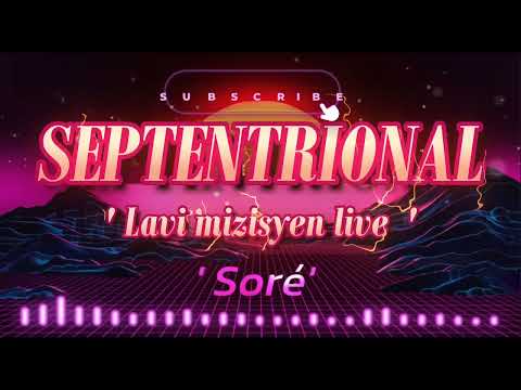 LAVI MIZISYEN - SEPTENTRIONAL LIVE 2019 - QUATIER MORIN - SORÉ