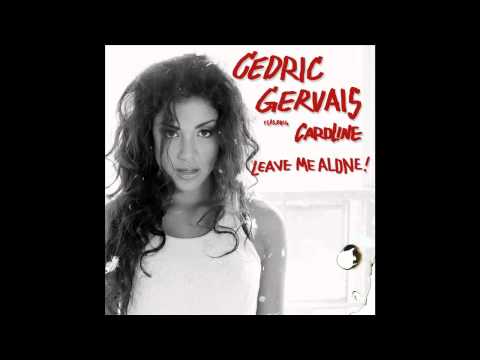 Cedric Gervais ft. Caroline - Leave Me Alone (Sultan and Ned Shepard Remix)