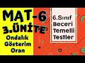 6. SINIF 3. ÜNİTE - BECERİ TEMELLİ SORULAR - Ondalık Gösterim - Oran I MATEMATİK 6. SINIF 3. ÜNİTE - BECERİ TEMELLİ SORULAR - Ondalık Gösterim - Oran I MATEMATİK