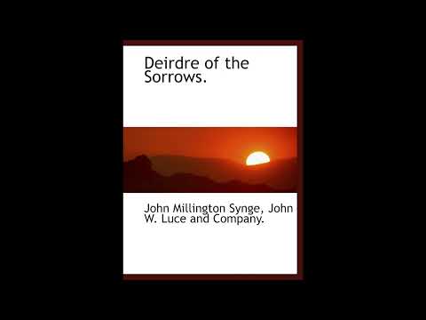 Deirdre of the Sorrows by John Millington Synge — free full audiobook