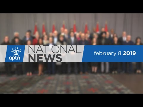 APTN National News February 8, 2019 – Pressure remains on Trudeau, New court is created in Manitoba
