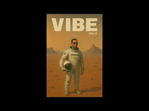 Vibe Vol.17 - Chantre [Afrohouse | Afrotech]