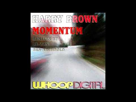 Harry Brown - Momentum (Re-Zone Remix)