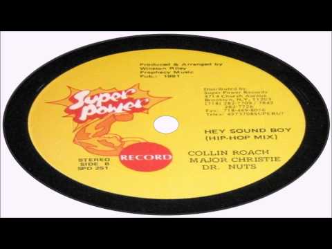 Collin Roach & Major Christie & Dr  Nuts-Hey Sound Boy (Super Power )