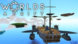 Worlds Adrift - Airships and Grappling Hooks! - Let's Play Worlds Adrift Gameplay