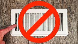 Don't Close Your Vents!