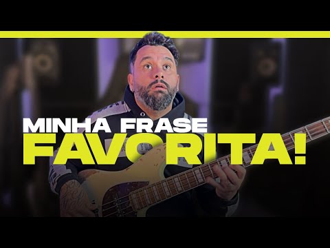 Aprenda Minha Frase Favorita no Baixo!
