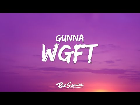 Gunna - wgft (Lyrics) ft. Burna Boy