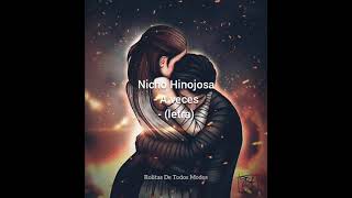 Nicho Hinojosa - A veces - (letra)