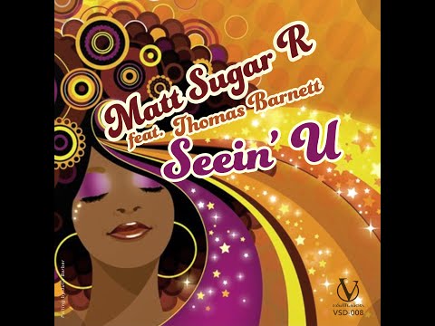 Matt Sugar R – Seein U