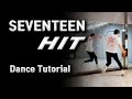 [Dance Tutorial] Seventeen - HIT 세븐틴 (Count + Mirrored) 카운트 거울 안무 배우기