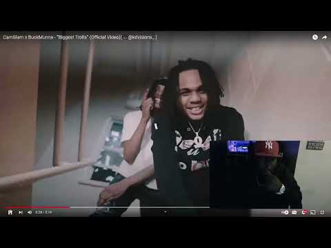 Camslam X BuckMunna-biggest trolls reaction