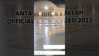 Download lagu  MUSIC VIDEO - ANTA YA RASULALLAH mp3