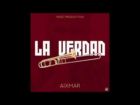 Aixmar - La verdad (Audio oficial)
