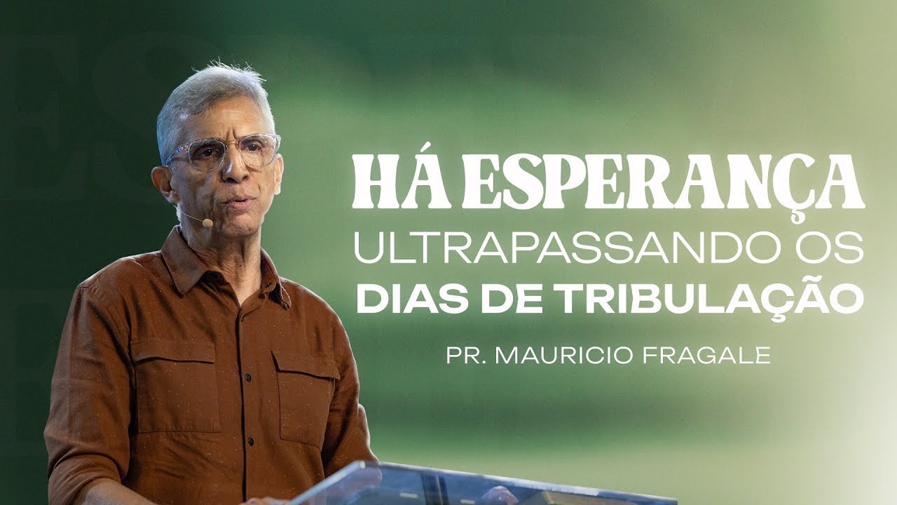 Nova | Ultrapassando os dias da tribulação | Mauricio Fragale