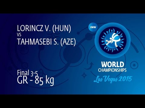 BRONZE GR - 85 kg: S. TAHMASEBI (AZE) df. V. LORINCZ (HUN), 2-1