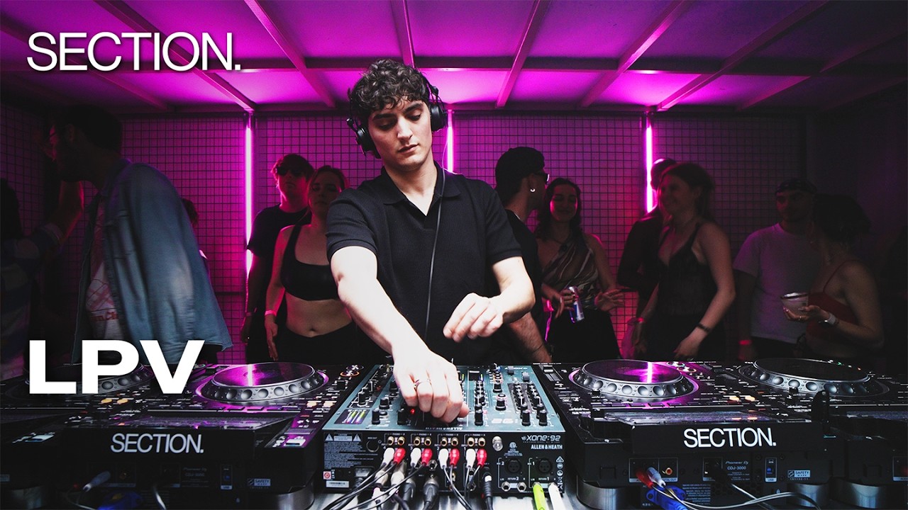 LPV | Techno DJ Set | SECTION. | May 2026