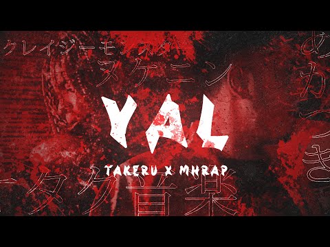 YAL - Takeru & MHRAP [prod. Sidney Scaccio] | GeekMusik