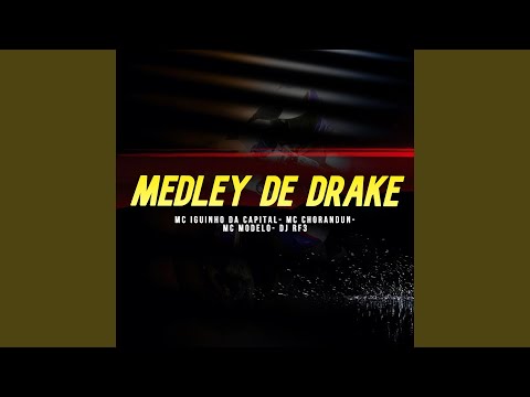 Medley de Drake 1.0 (feat. MC Modelo, MC Chorandun, DJ RF3)