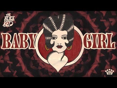 The Black Keys - Babygirl (Official Lyric Video)