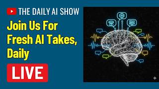 The Daily AI Show Live: September 1, 2026