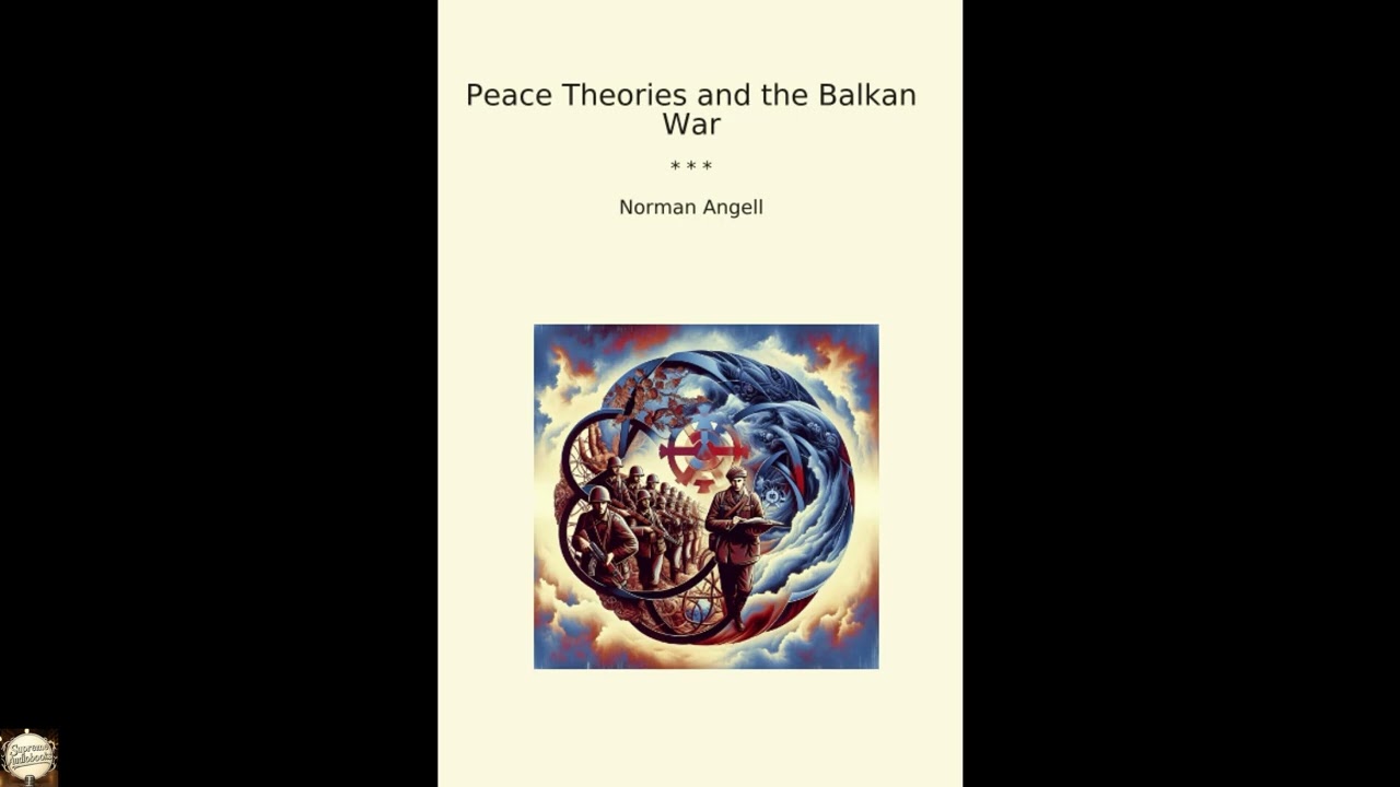 Peace Theories and the Balkan War (Classic Books)