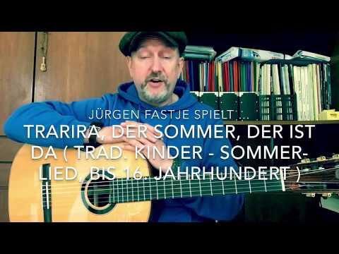 Trarira, der Sommer, der ist da ( Trad. Kinder-Sommer-Lied ), hier gespielt von Jürgen Fastje !
