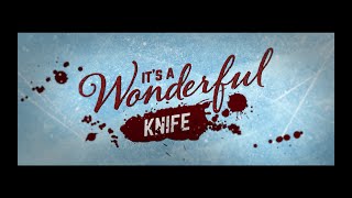 It's a Wonderful Knife (2023) Video