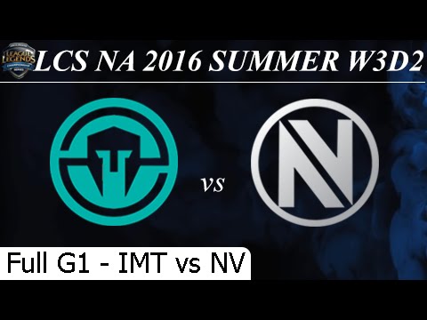 IMT vs NV Game 1 Full - LCS NA Summer 2016 W3D2M3 Immortals vs Team Envy