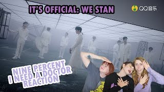 💉 Nine Percent -《I NEED A DOCTOR》(我要个大夫) Reaction 💉
