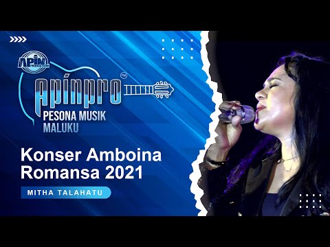 MITHA TALAHATU - HARGAI SADIKI | Konser Amboina Romansa 2021
