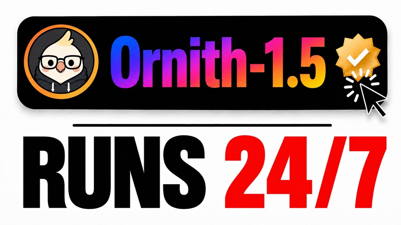 Build Anything with Ornith-1.5: Here's How!