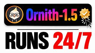 Build Anything with Ornith-1.5: Here's How!