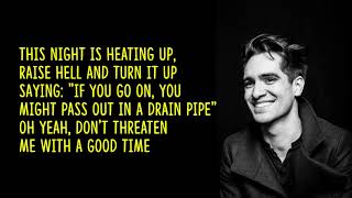 Panic! at the Disco - Don&#39;t Threaten Me With A Good Time (lyrics)