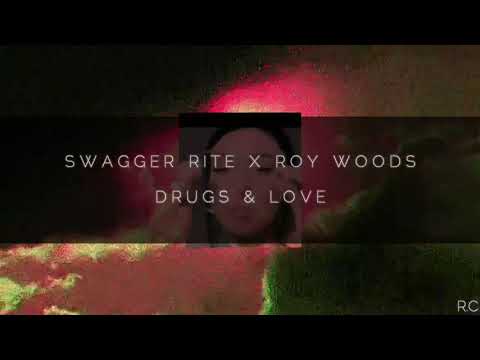 SWAGGER RITE x ROY WOODS | DRUGS & LOVE | SLOWED + REVERB