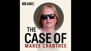 Maree Crabtree | The murder charge the jury didn’t hear