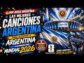 LAS MEJORES CANCIONES ARGENTINAS PARA LA PREVIA DEL MUNDIAL 2026 VAMOS ARGENTINA