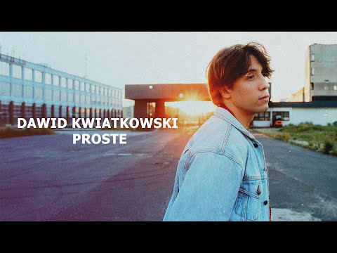 Dawid Kwiatkowski - Proste [Tekst]