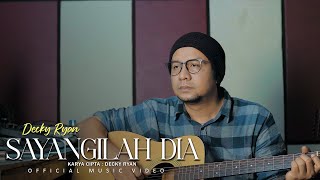 Download lagu Decky Ryan - Sayangilah Dia mp3 Download lagu Decky Ryan - Sayangilah Dia mp3
