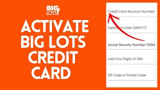 How to Activate Big Lots Credit Card (2024)