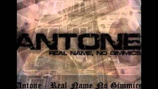 Antone - Real Name No Gimmics