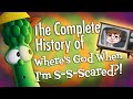 The Complete History Of VeggieTales Where S God When I M S S Scared